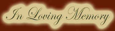 In Loving Memory...